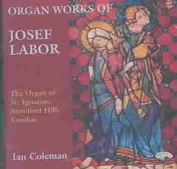 Organ Works of Josef Labor - (Import CD)