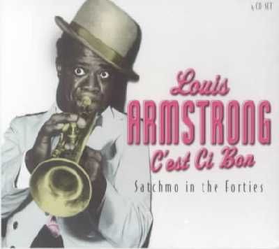 C'est Ci Bon-Satchmo in the Forties - (Import CD)