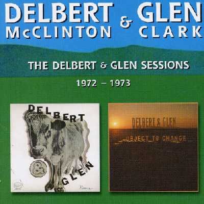Delbert &amp; Glen Sessions 1972-1973 - (Import CD)