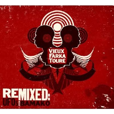 Vieux Farka Toure - Remixed: UFO's Over Bamako (CD)
