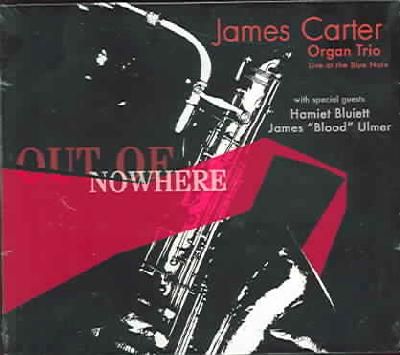 Carter, James - Out Of Nowhere (CD)
