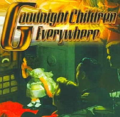 Goodnight Children Everywhere - (Import CD)