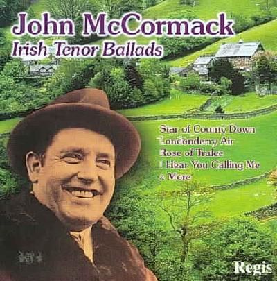 John McCormack: Irish Tenor Ballads (CD / Album)