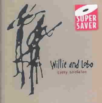 Willie &amp; Lobo - Gypsy Boogaloo (CD)