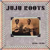 Juju Roots 1930-1950 - (Import CD)