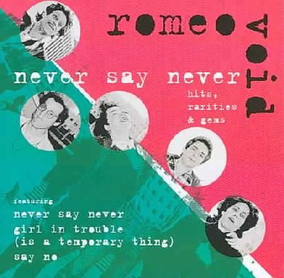 Never Say Never:Hits Rarities &amp; Ge - (Import CD)