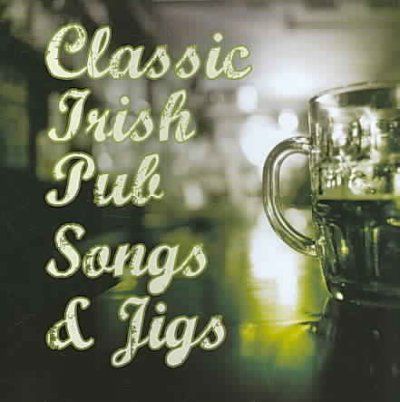 Classic Irish Pub Songs and Jigs - (Import CD)