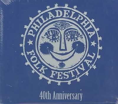Philadelphia Folk Festival 40th Anniv - (Import CD)