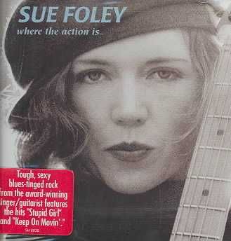 Sue Foley - Where The Action Is (CD)
