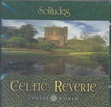 Gentle World: Celtic Reverie - (Import CD)