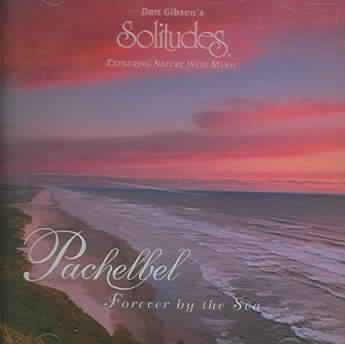 Pachelbel:Foreverby the Sea - (Import CD)