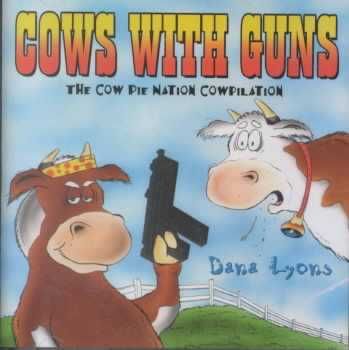 Cows with Guns:Cow Pie Nation - (Import CD)