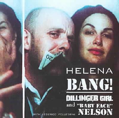 Bang Dillinger Girl and Baby Face Nel - (Import CD)