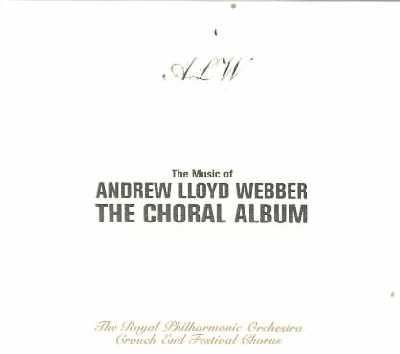 Andrew Lloyd Webber - Choral Album (CD)