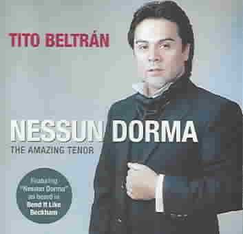 Nessun Dorma:Amazing Tenor - (Import CD)