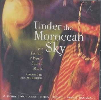 Under the Moroccan Sky:Fes Fest Vol 3 - (Import CD)