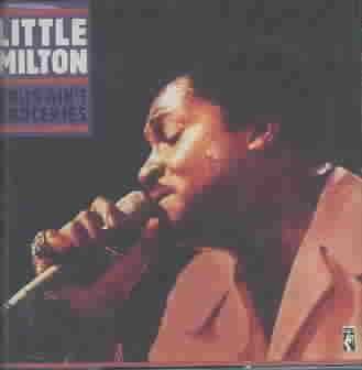Little Milton - Grits Ain't Groceries - 20 Greatest Hits (CD)