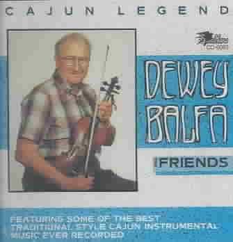 Dewey Balfa and Friends - (Import CD)