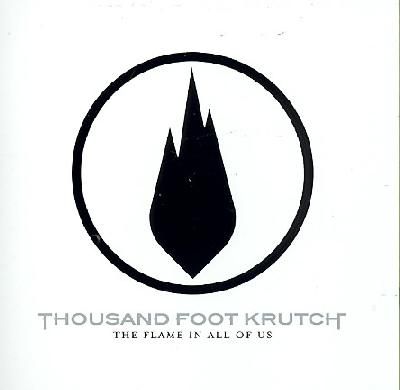 Thousand Foot Krutch - Flame In All Of Us (CD)