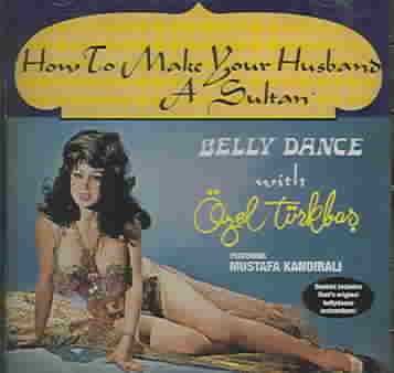 Bellydance:How to Make Your Husband - (Import CD)