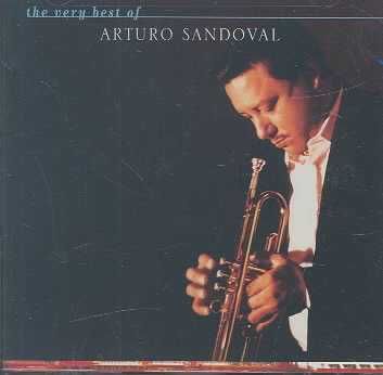 Arturo Sandoval - Very Best Of Arturo Sandoval (CD)