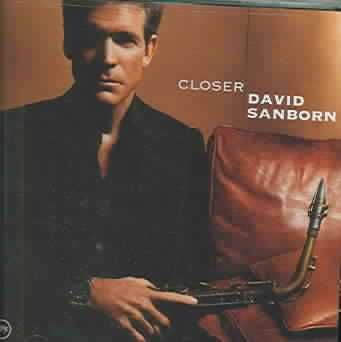 David Sanborn - Closer (CD)