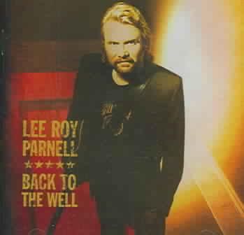 Lee Roy Parnell - Back To The Well (CD)