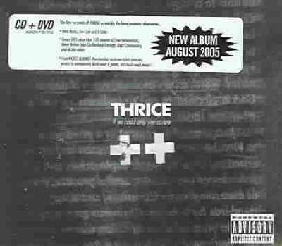 Thrice - If We Could See Us Now + (DVD)