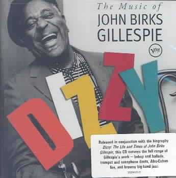 Dizzy Gillespie - Dizzy: Life And Time Of John Birks Gillespie (CD)