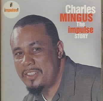 Charles Minqus - Impulse Story (CD)