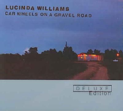Lucinda Williams - Car Wheels On A Gravel Road - Deluxe Edition (CD)