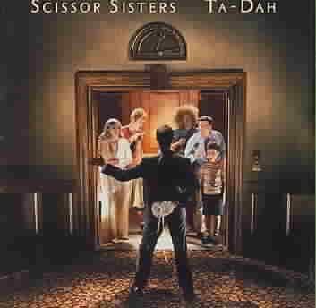 Scissor Sisters - Ta Dah! (CD)