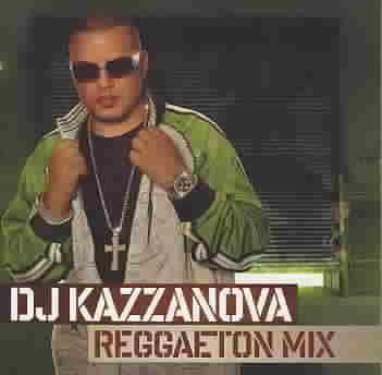 Dj Kazzanova:Reggaton Mixes - (Import CD)