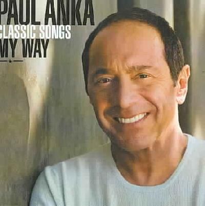 Paul Anka - Classic Songs, My Way (CD)