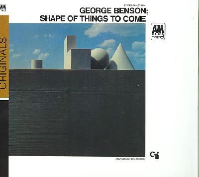 George Benson - Shape Of Things To Come (Remastered) (CD)