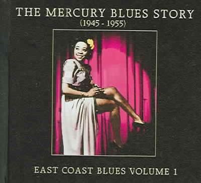 Mercury Blues Story:East Coast Vol 1 - (Import CD)