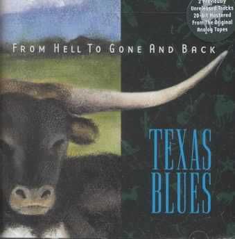 From Hell to Gone and Back:Texas Blue - (Import CD)