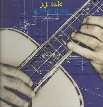 J.J.Cale - Guitar Man (CD)