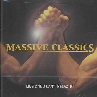 Massive Classics:Music You Can't Rela - (Import CD)