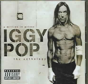 Million in Prizes:Iggy Pop Anthology - (Import CD)