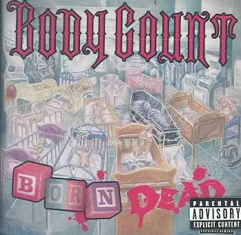 Body Count - Born Dead - (EMI Import CD)