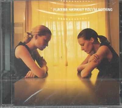 Placebo - Without You I'm Nothing (CD)