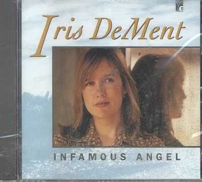 Iris DeMent - Infamous Angel (CD)