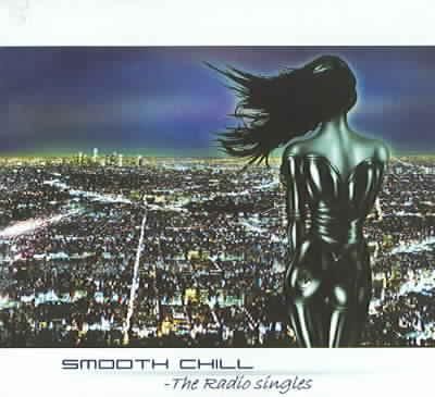 Smooth Chill:Radio Singles - (Import CD)