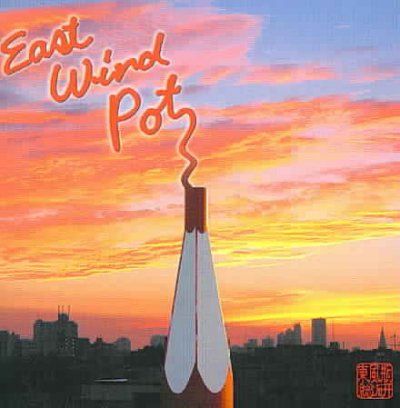 East Wind Pot - (Import CD)