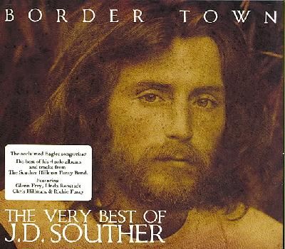 Souther, J.d - Border Town - Very Best Of J.D.Souther (CD)