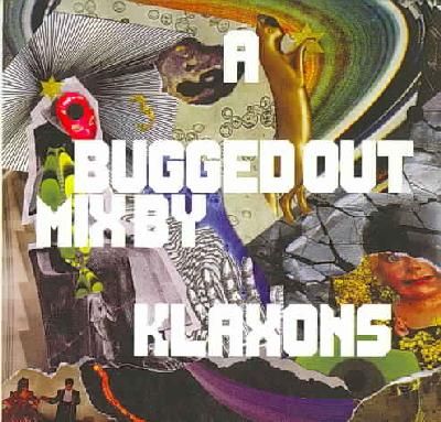 A Bugged Out Mix By Klaxons (CD / Album)