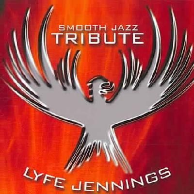 Lyfe Jennings Smooth Jazz Tribute - (Import CD)