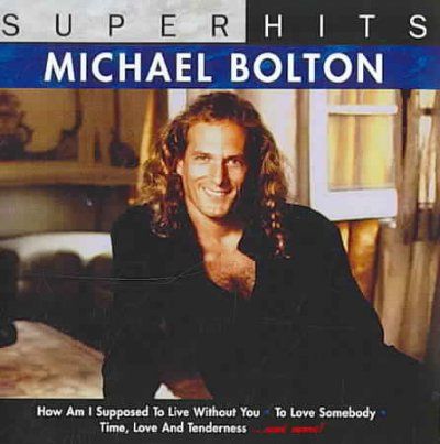 Super Hits:Michael Bolton - (Import CD)