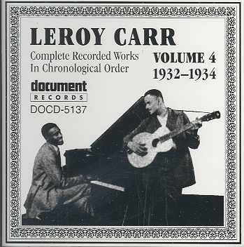 Leroy Carr Vol.04 1932-1934 - (Import CD)